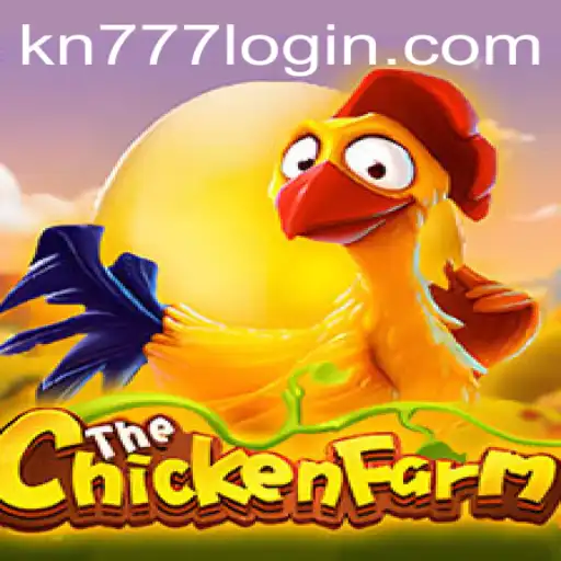 Exploring the World of ChickenFarm: A Unique Gaming Experience on KN77.COM